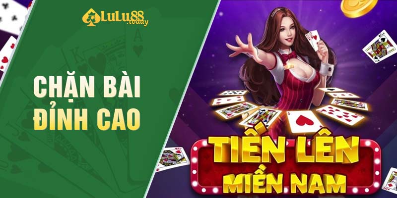 Chiến thuật chặn bài an toàn hiệu quả