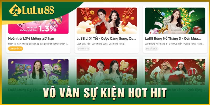 Vô vàn sự kiện hot hit tại khuyến mãi LULU88